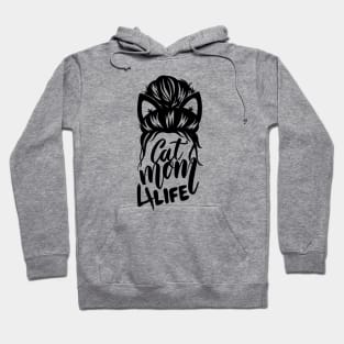 Cat Mom 4 Life! Hoodie